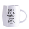 Hrnček „A cup of tea makes everything better“ | 450 ml